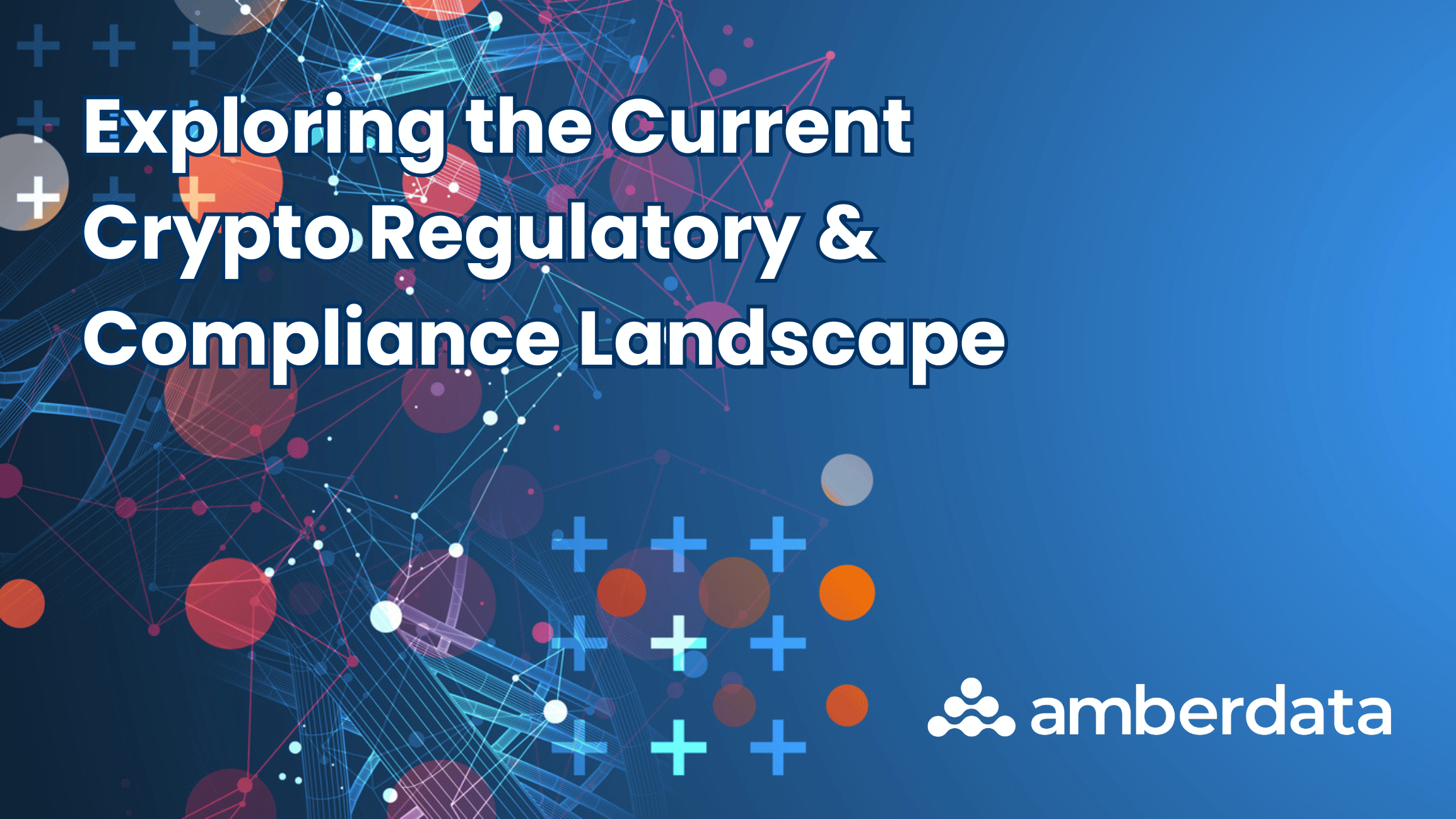 What Financial Institutions Need to Know About Crypto Regulation